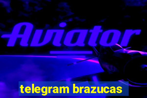 telegram brazucas