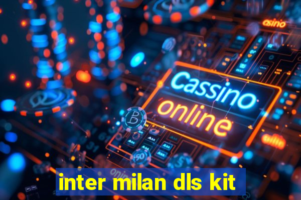 inter milan dls kit