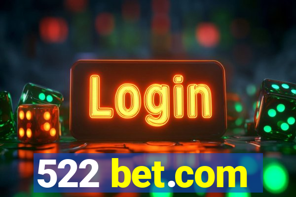 522 bet.com