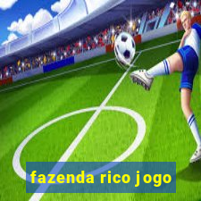 fazenda rico jogo