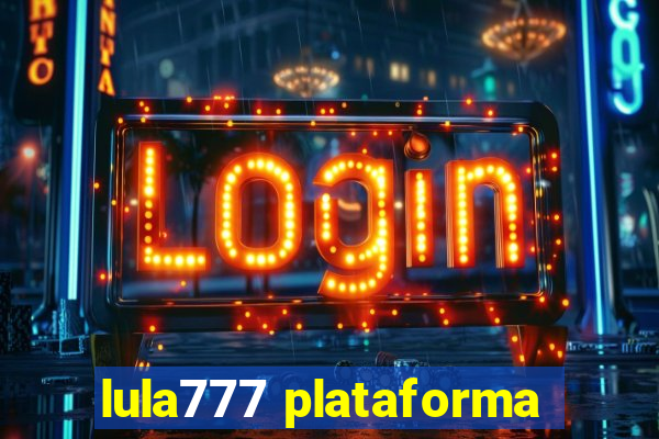 lula777 plataforma