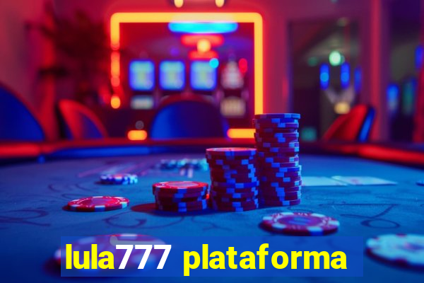 lula777 plataforma