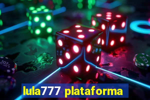 lula777 plataforma