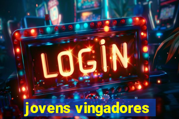 jovens vingadores