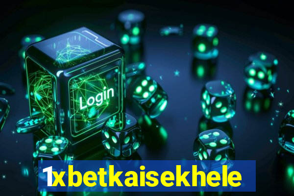 1xbetkaisekhele