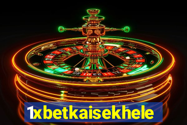 1xbetkaisekhele