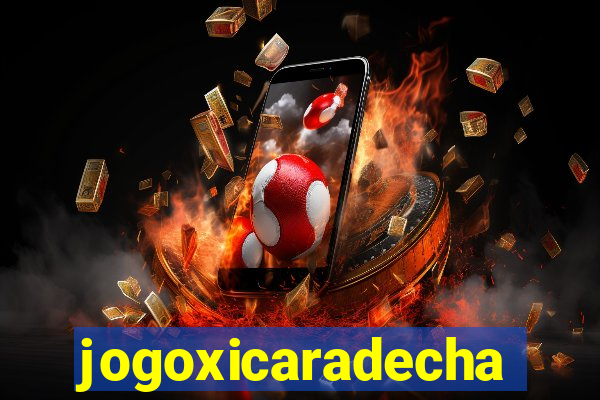 jogoxicaradecha