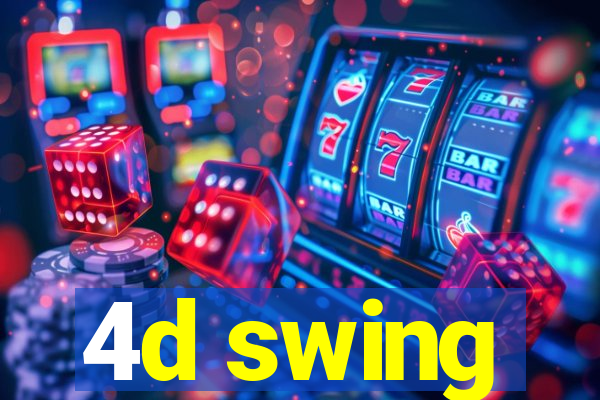 4d swing