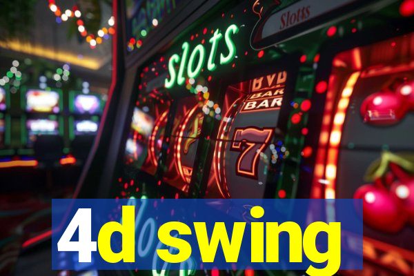 4d swing