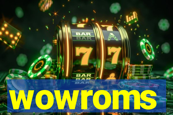 wowroms