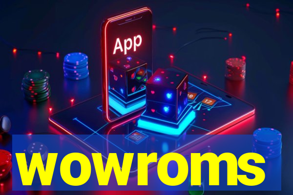 wowroms