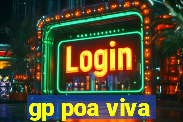 gp poa viva