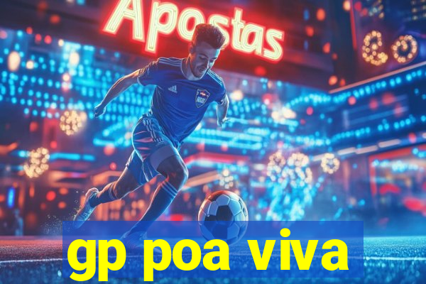 gp poa viva