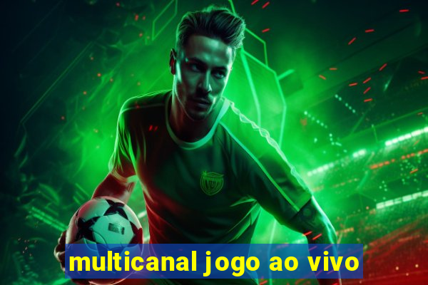 multicanal jogo ao vivo