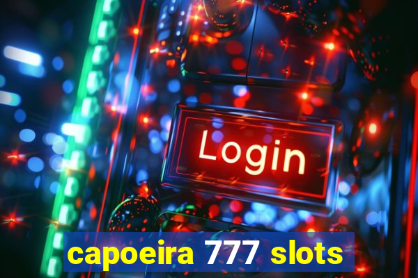 capoeira 777 slots