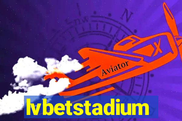 lvbetstadium