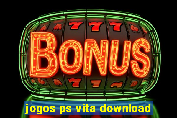 jogos ps vita download