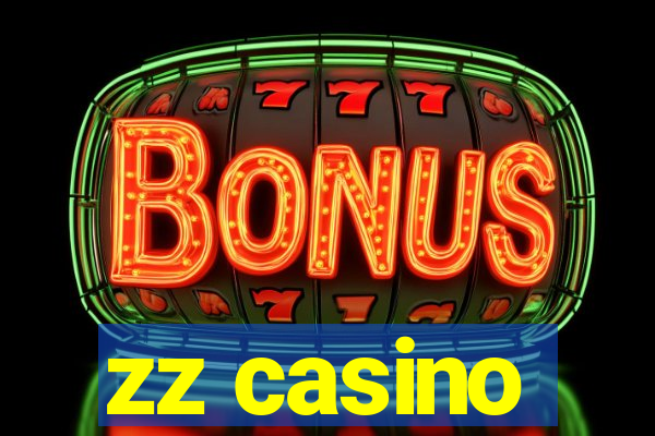 zz casino