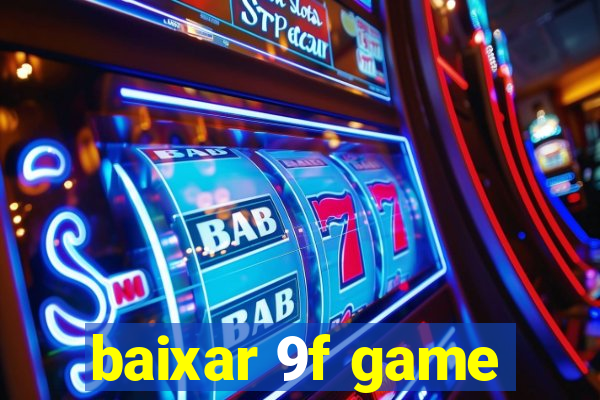 baixar 9f game