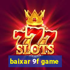 baixar 9f game