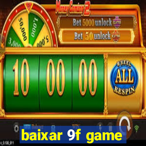 baixar 9f game