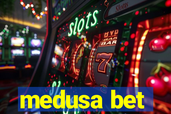 medusa bet