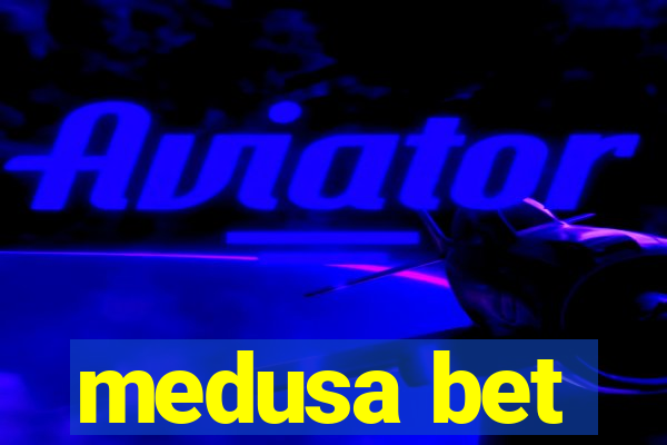 medusa bet