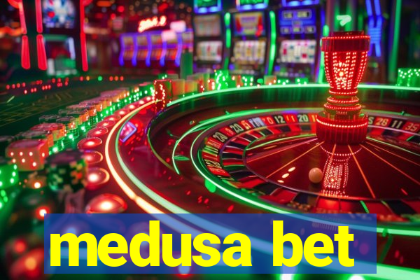 medusa bet