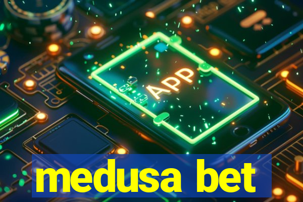 medusa bet