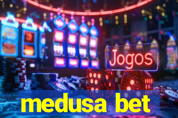 medusa bet