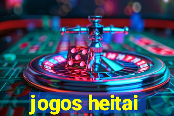 jogos heitai