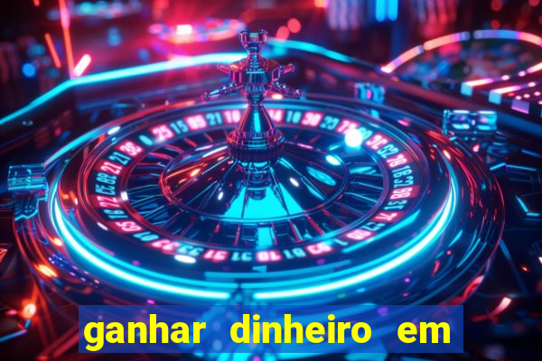 ganhar dinheiro em dolar jogando