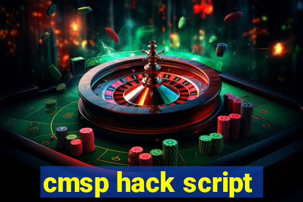 cmsp hack script