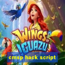 cmsp hack script