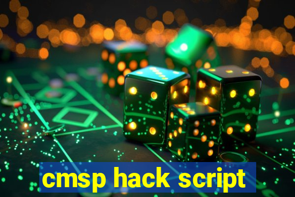 cmsp hack script