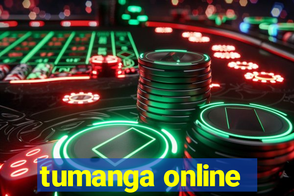 tumanga online