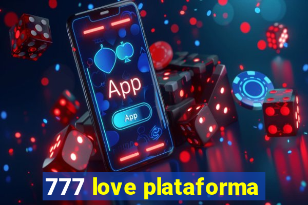 777 love plataforma