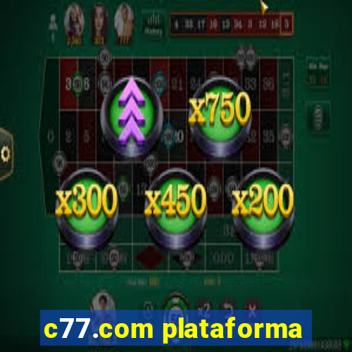 c77.com plataforma