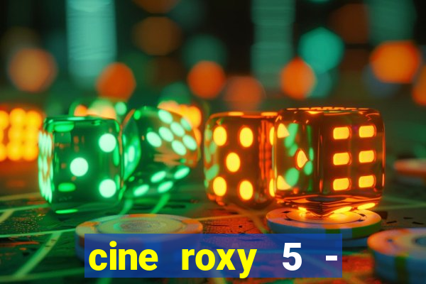 cine roxy 5 - santos santos - sp