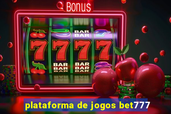 plataforma de jogos bet777