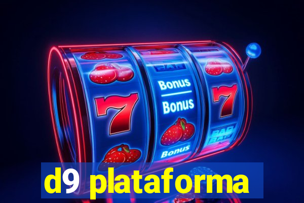 d9 plataforma