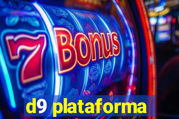 d9 plataforma