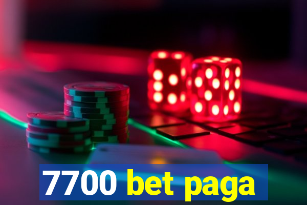 7700 bet paga