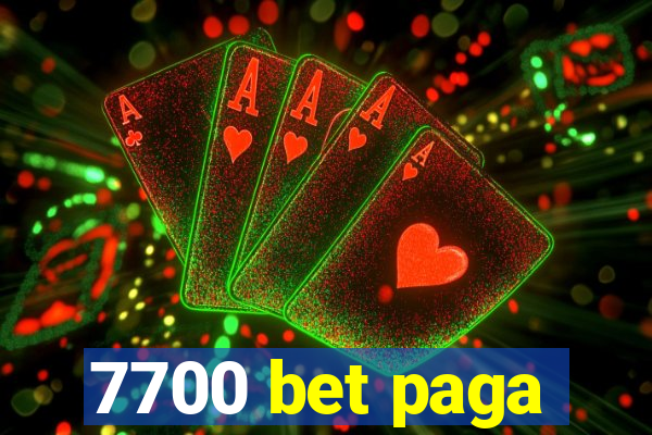 7700 bet paga