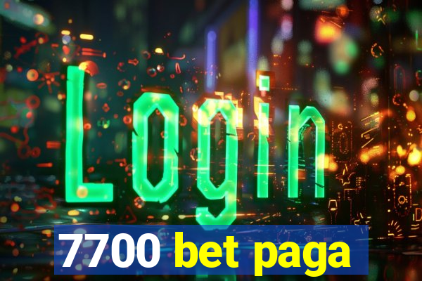 7700 bet paga