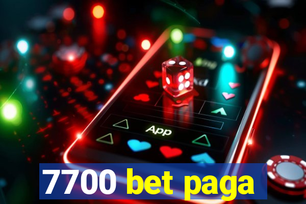 7700 bet paga