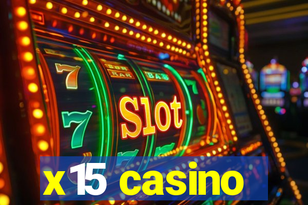 x15 casino