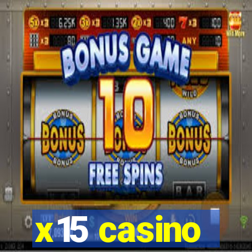 x15 casino