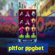 pltfor ppgbet