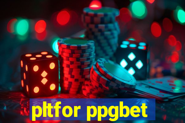 pltfor ppgbet